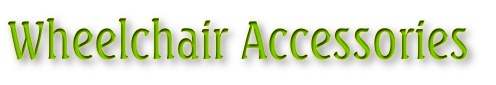 Wheelchair Accessories